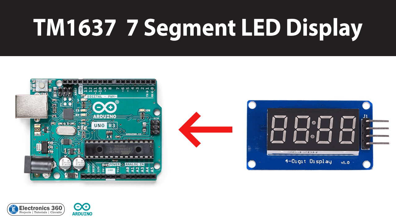 Interfacing TM1637 4-Digit 7-Segment LED Display with Arduino